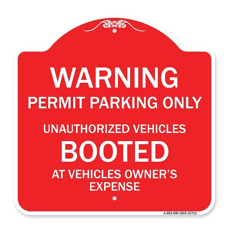 Signmission Permit Parking Only Unauthorized Vehicles Booted at Vehicle Owners Expense, A-DES-RW-1818-22712 A-DES-RW-1818-22712